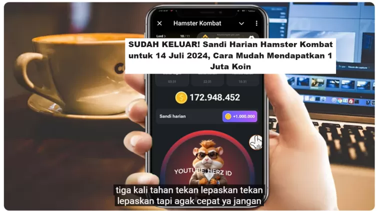 SUDAH KELUAR! Sandi Harian Hamster Kombat untuk 14 Juli 2024, Cara Mudah Mendapatkan 1 Juta Koin (Foto: Yt Herz Id)