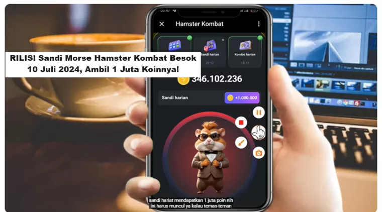 SUDAH RILIS! Sandi Morse Hamster Kombat Besok 10 Juli 2024, Ambil 1 Juta Koinnya!