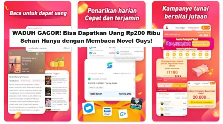 WADUH GACOR! Bisa Dapatkan Uang Rp200 Ribu Sehari Hanya dengan Membaca Novel Guys!