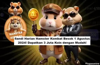 Sandi Harian Hamster Kombat Besok 1 Agustus 2024! Dapatkan 3 Juta Koin dengan Mudah!