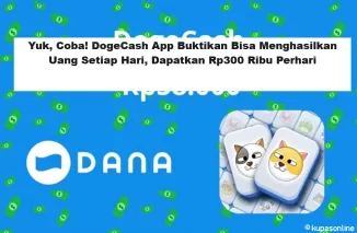 Yuk, Coba! DogeCash App Buktikan Bisa Menghasilkan Uang Setiap Hari, Dapatkan Rp300 Ribu Perhari (Foto: Poskota)