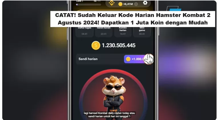 CATAT! Sudah Keluar Kode Harian Hamster Kombat 2 Agustus 2024! Dapatkan 1 Juta Koin dengan Mudah