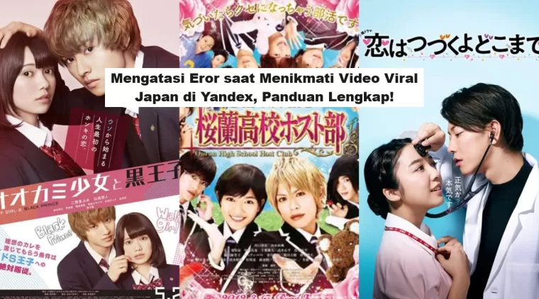 Mengatasi Eror saat Menikmati Video Viral Japan di Yandex, Panduan Lengkap!