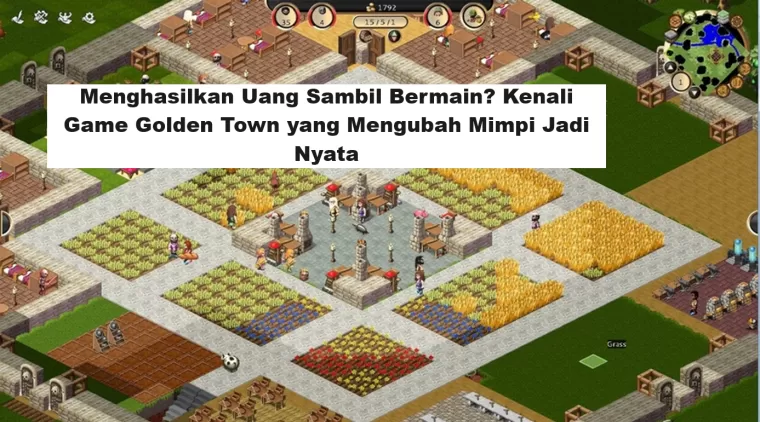 Menghasilkan Uang Sambil Bermain? Kenali Game Golden Town yang Mengubah Mimpi Jadi Nyata