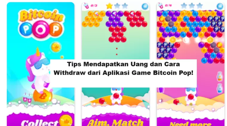 Tips Mendapatkan Uang dan Cara Withdraw dari Aplikasi Game Bitcoin Pop!