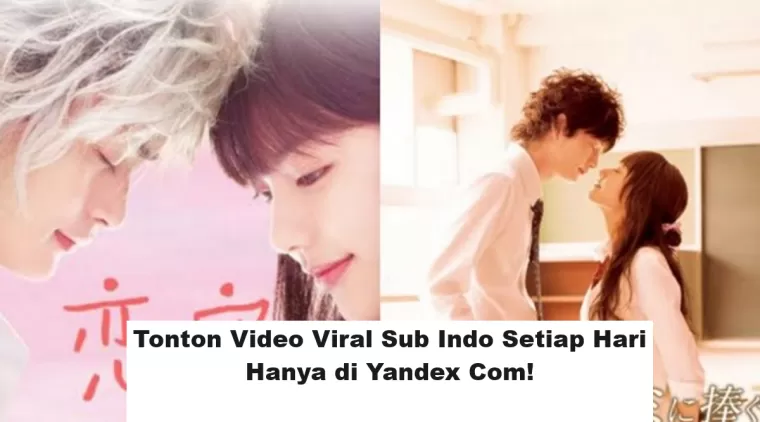 Tonton Video Viral Sub Indo Setiap Hari Hanya di Yandex Com!