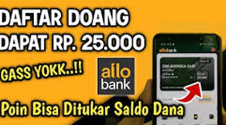 Login Langsung Dapat Rp25.000! Kenali Aplikasi Penghasil Uang Allo Bank!