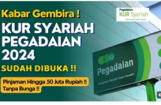 Ayo Ajukan KUR Syariah Pegadaian 2024, Pinjaman Hingga 50 Juta Tanpa Bunga