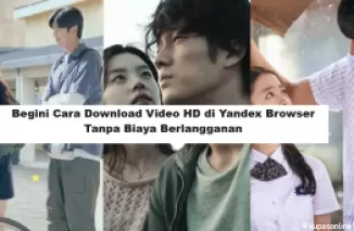 Begini Cara Download Video HD di Yandex Browser Tanpa Biaya Berlangganan