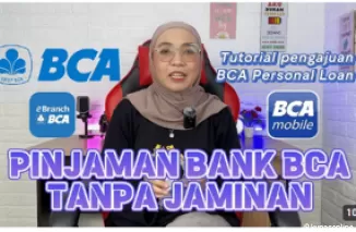 Begini Tutorial Pinjam Dana Tanpa Jaminan BCA Personal Laon, Cair Cepat dan  Mudah Hanya Menggunakan HP