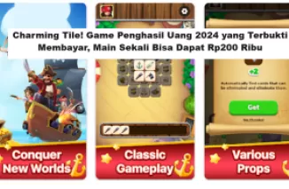 Charming Tile! Game Penghasil Uang 2024 yang Terbukti Membayar, Main Sekali Bisa Dapat Rp200 Ribu