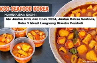 Ide Jualan Unik dan Enak 2024, Jualan Bakso Seafood, Buka 5 Menit Langsung Diserbu Pembeli