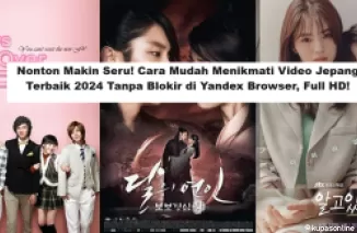 Nonton Makin Seru! Cara Mudah Menikmati Video Jepang Terbaik 2024 Tanpa Blokir di Yandex Browser, Full HD!