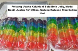 Peluang Usaha Kekinian! Bola-Bola Jelly, Modal Kecil, Jualan Rp1000an, Untung Ratusan Ribu Setiap Hari