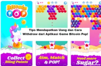 Tips Mendapatkan Uang dan Cara Withdraw dari Aplikasi Game Bitcoin Pop!