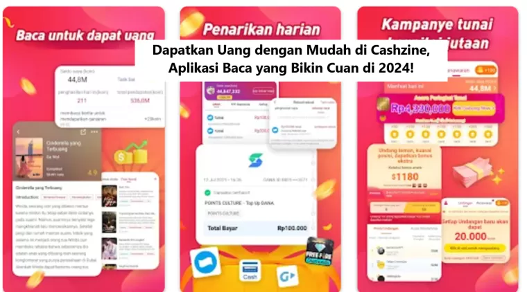 Dapatkan Uang dengan Mudah di Cashzine, Aplikasi Baca yang Bikin Cuan di 2024!