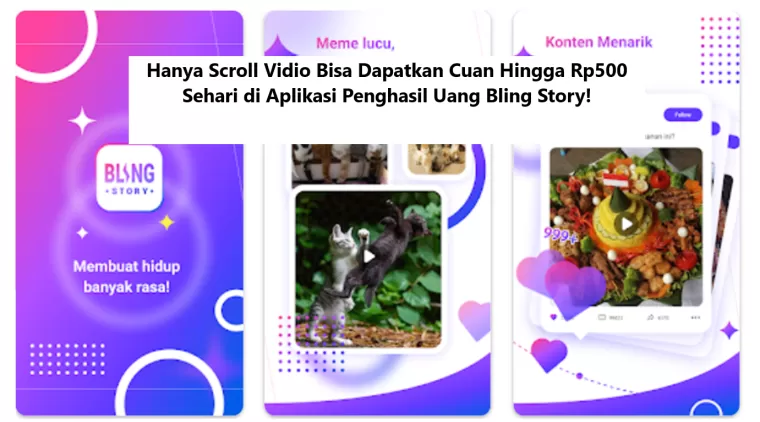 Hanya Scroll Vidio Bisa Dapatkan Cuan Hingga Rp500 Sehari di Aplikasi Penghasil Uang Bling Story!