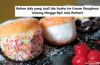 Belum Ada yang Jual! Ide Usaha Ice Cream Doughnut Untung Hingga Rp2 Juta Perhari!