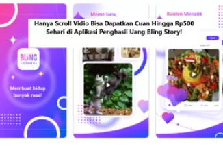 Hanya Scroll Vidio Bisa Dapatkan Cuan Hingga Rp500 Sehari di Aplikasi Penghasil Uang Bling Story!