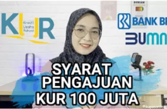 Ini Dia Syarat Pengajuan KUR dengan Plafond Maksimal 100 Juta di BRI