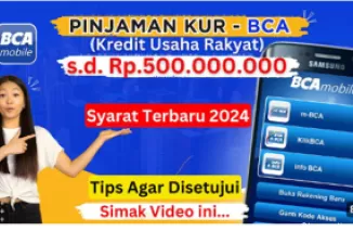 Syarat Terbaru dan Tips Agar Pinjaman KUR BCA 2024 Kamu Disetujui