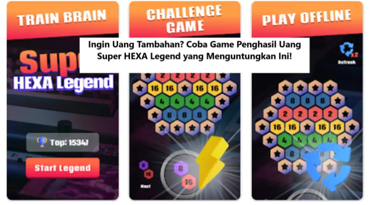 Ingin Uang Tambahan? Coba Game Penghasil Uang Super HEXA Legend yang Menguntungkan Ini!