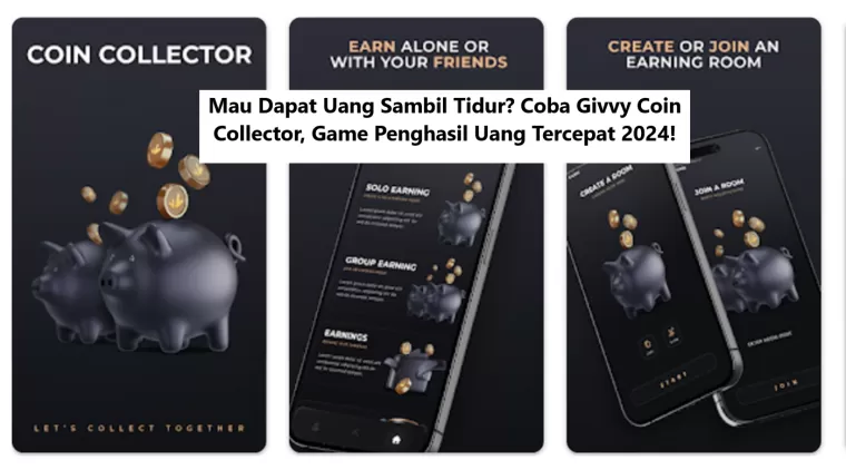 Mau Dapat Uang Sambil Tidur? Coba Givvy Coin Collector, Game Penghasil Uang Tercepat 2024!