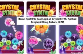 Bonus Rp20.000 Saat Login di Crystal Synth, Aplikasi Penghasil Uang Terbaru 2024!