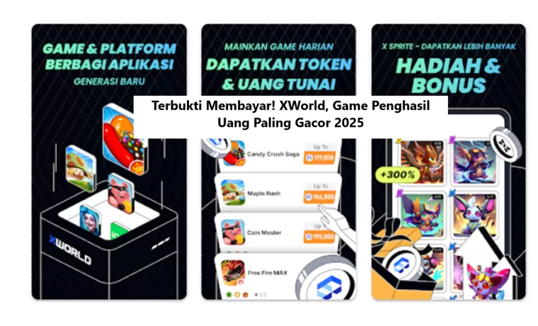 Terbukti Membayar! XWorld, Game Penghasil Uang Paling Gacor 2025