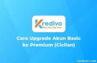 2 Kali Lebih Cepat! Upgrade ke Kredifo Premium Plus dan Nikmati Pinjaman Bebas Stres. (Foto : Dok. Istimewa)