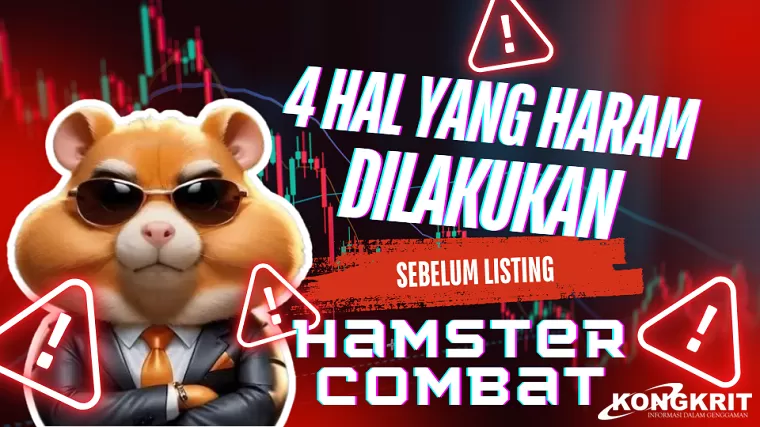 4 Hal yang Haram Kamu Lakukan di Hamster Combat Sebelum Listing, Awas Kena Blokir! (Foto : Dok. Kongkrit.com)