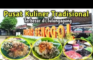 Pasar Senggol, Tempat Wajib untuk Cicipi Makanan Tradisional di Tulungagung