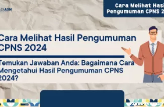 Pengumuman Hasil Kelulusan CPNS 2024 Dimulai, Cek Status Kelulusan Anda