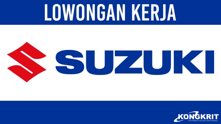 Lowongan kerja PT Suzuki Indomobil Motor Desember 2023 Daftar Segera, ini Posisi dan Kualifikasinya