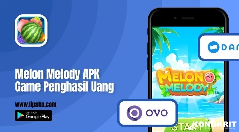 Raih Saldo DANA Gratis hingga Rp100 Ribu dengan Bermain Game Melon Melody - Ini Buktinya!