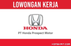 Kesempatan Emas! Lowongan Kerja PT Honda Prospect Motor Desember 2023, Intip Posisi dan Cara Daftarnya