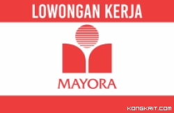 Segera Ditutup! Rekrutmen Mayora Group Lowongan Kerja Penempatan Tangerang Desember 2023