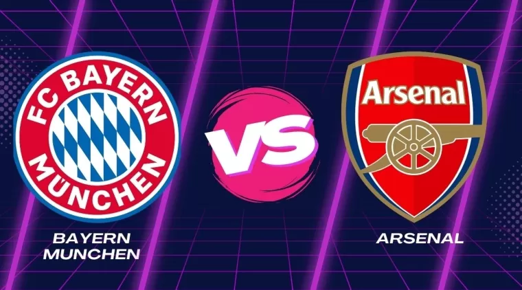 Prediksi Skor Bayern Munchen vs Arsenal di Perempat Final Liga Champion