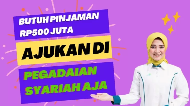 Butuh Modal Usaha? Pegadaian Syariah bisa Cairkan Uang Hingga Rp500 Juta, Begini Syaratnya