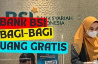 Nasabah Bank BSI Siap-siap Terima Uang Gratis Rp400 Juta Bulan Juni