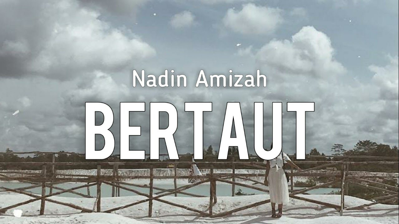 Chord Kunci Gitar Bertaut – Nadin Amizah