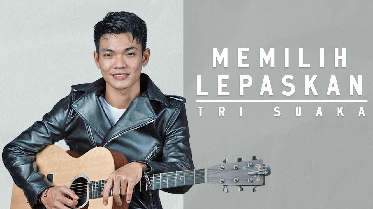 Chord Kunci Gitar Memilih Lepaskan – Tri Suaka