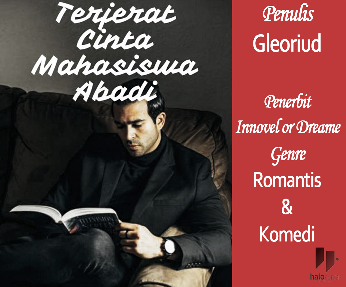 Baca Novel Terjerat Cinta Mahasiswa Abadi Bab 1 pdf, Ini Linknya