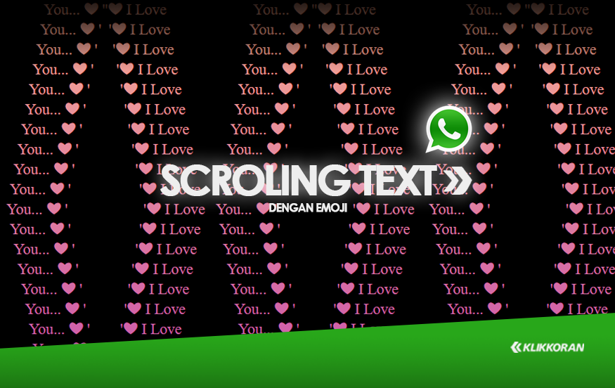 I-Love-You-Scrolling-Text-dengan-Emoji-❤-Tinggal-Copy-and-Paste-