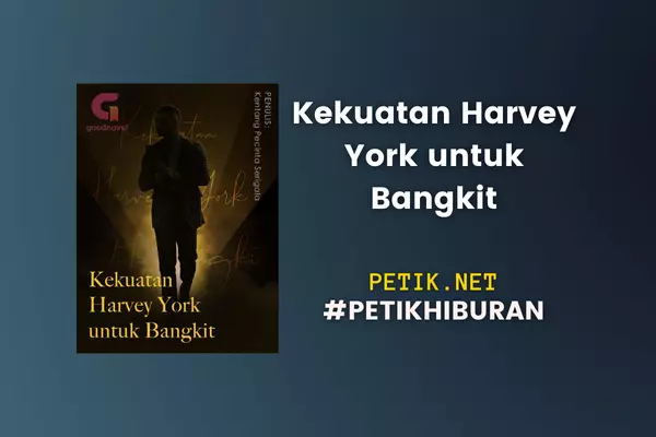 Baca Novel Kekuatan Harvey York Untuk Bangkit