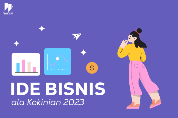 Ilustrasi Ide Bisnis Kekinian 2023 (foto: Ilustrator Ryan Ramadi/Halonusa)|Ilustrasi Joki Tugas dan Toefl (foto: Universitas Medan Area)