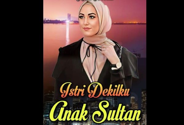 Link baca gratis novel  Istri Dekilku Anak Sultan karya Rina Novita (foto: GoodNovel)