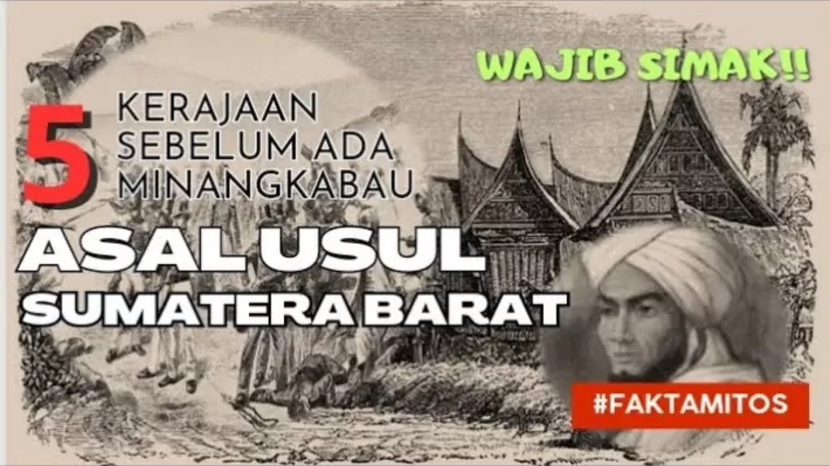Kerajaan sebelum ada Minangkabau serta asal-usul Sumatera Barat. (Foto: Youtube Anak Mandeh Channel)