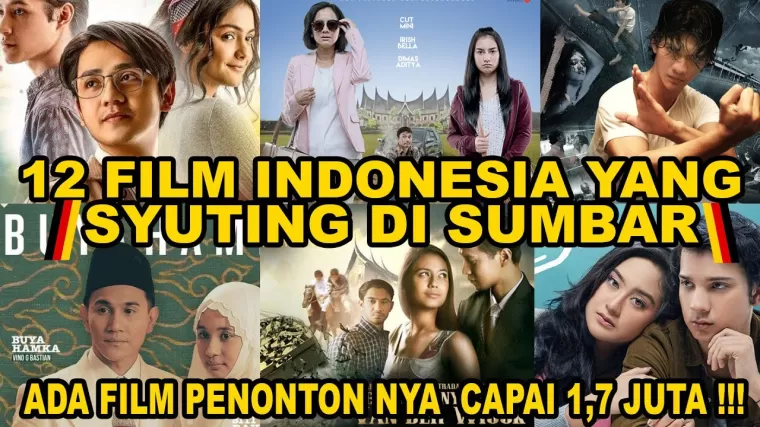 12 Film Indonesia yang Pernah Syuting di Sumatera Barat, Apakah Daerahmu Termasuk?