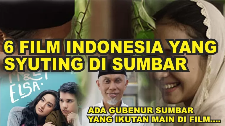 6 Film Bioskop yang Syuting di Sumbar. (Foto: Youtube Creative Hamdi)